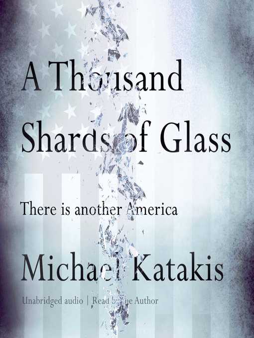 Title details for A Thousand Shards of Glass by Michael Katakis - Available